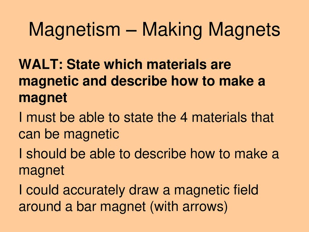 Magnetism – Making Magnets - ppt download