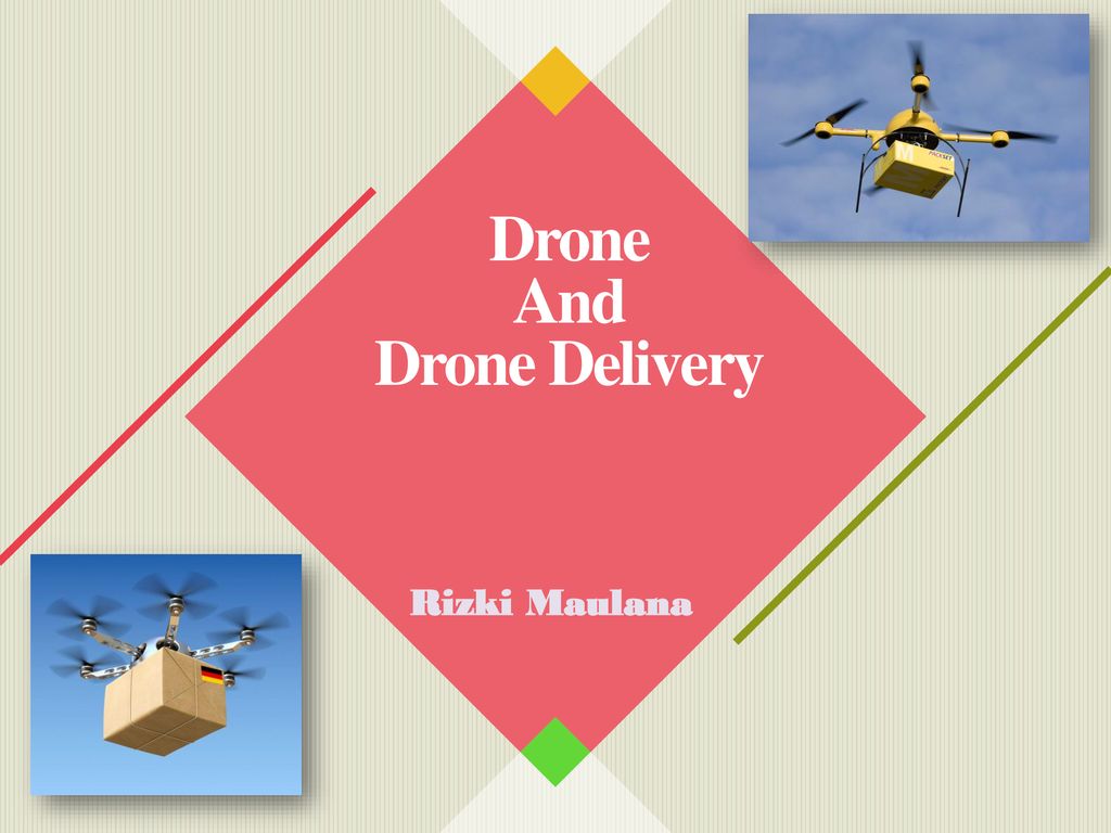 Drone And Drone Delivery - ppt download