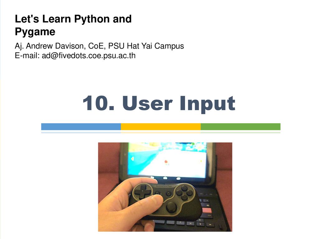 10. User Input Let's Learn Python and Pygame - ppt download
