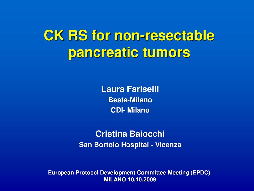 CK RS for non-resectable pancreatic tumors - ppt download