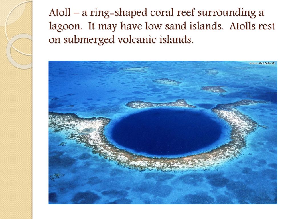 Atoll – a ring-shaped coral reef surrounding a lagoon - ppt download