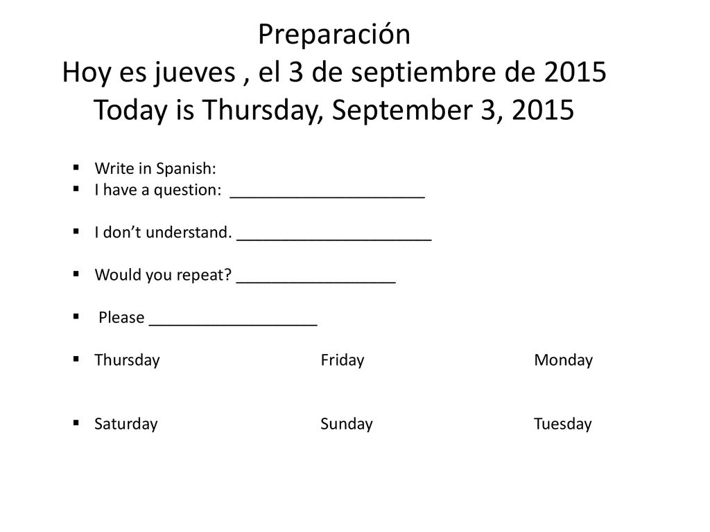 Write in Spanish: I have a question: - ppt download
