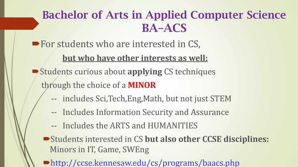 Bachelor of Arts in Applied Computer Science BA–ACS - ppt download