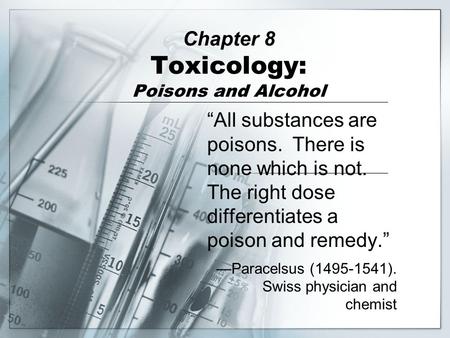 Toxicology Definition—the study of the adverse effects of chemicals or physical agents on living organisms.