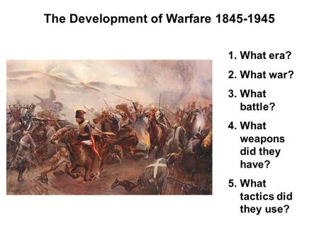 The Development of Warfare