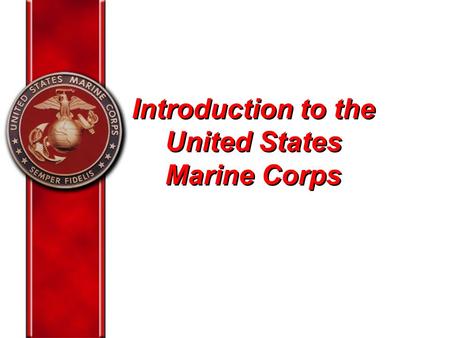 Introduction to the United States Marine Corps