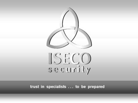 The information on this page is proprietary of ISECO and confidential. Unauthorized duplication and dissemination is prohibited. All rights for technical.