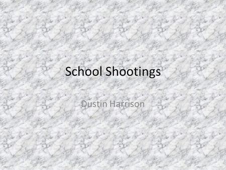 School Shootings Dustin Harrison. Facts In their study of school shootings, the Secret Service found: Most school shootings occur during the school day,