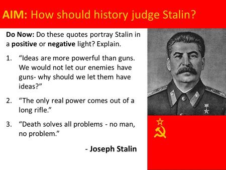 AIM: How should history judge Stalin?