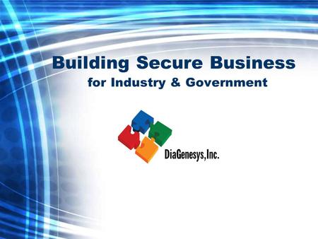 Building Secure Business for Industry & Government.