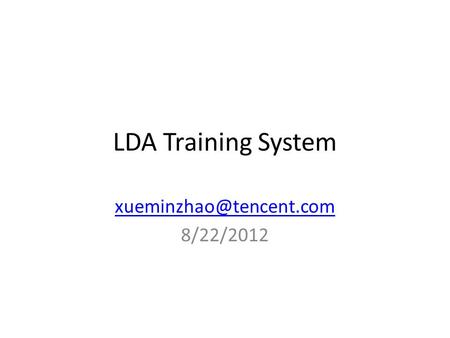 LDA Training System 8/22/2012.