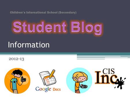Information 2012-13 Children’s International School (Secondary)