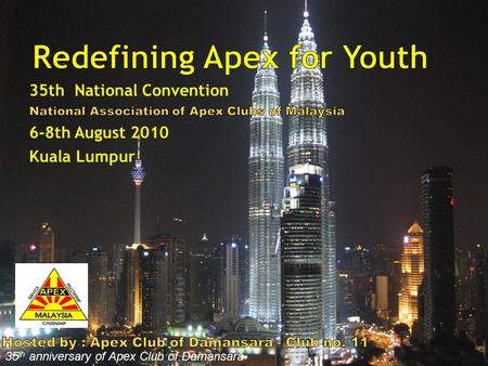 35 th anniversary of Apex Club of Damansara. For other hotels visit: