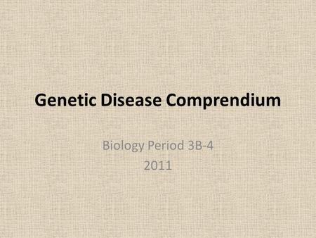 Genetic Disease Comprendium