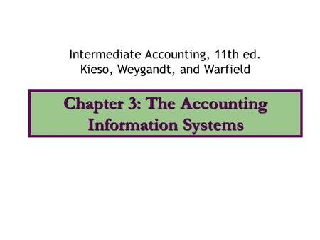 Chapter 3: The Accounting Information Systems