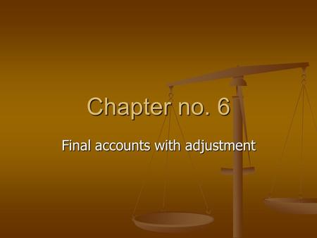 Final accounts with adjustment