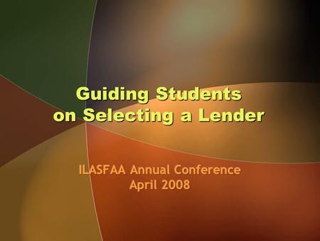 Guiding Students on Selecting a Lender. Very Carefully.