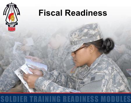 Fiscal Readiness. 2 Terminal Learning Objective Action: Maintain Fiscal Readiness Conditions: Given an LES, the information provided in this lesson, and.