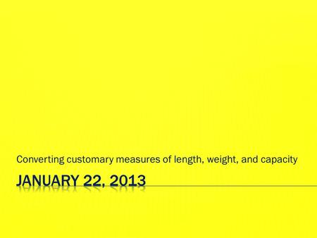 Converting customary measures of length, weight, and capacity