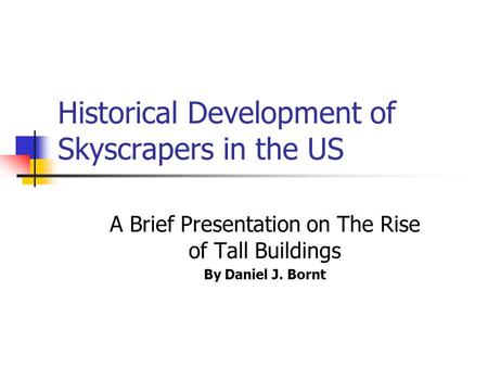 Historical Development of Skyscrapers in the US