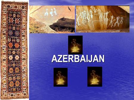 AZERBAIJAN. The Republic of Azerbaijan Capital: Baku Capital: Baku Territory: 86 600 km² Territory: 86 600 km² Population: 8 436 000 Population: 8 436.
