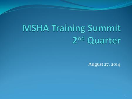 MSHA Training Summit 2nd Quarter