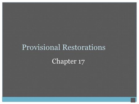 Provisional Restorations