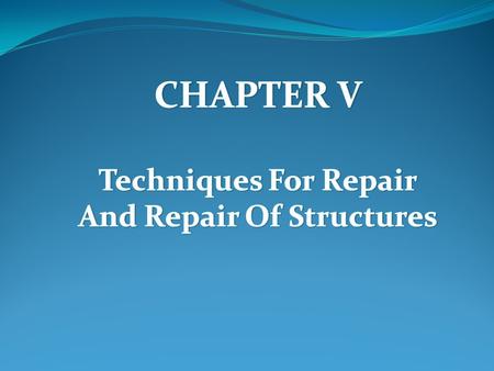 And Repair Of Structures
