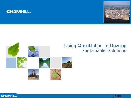 Using Quantitation to Develop Sustainable Solutions.
