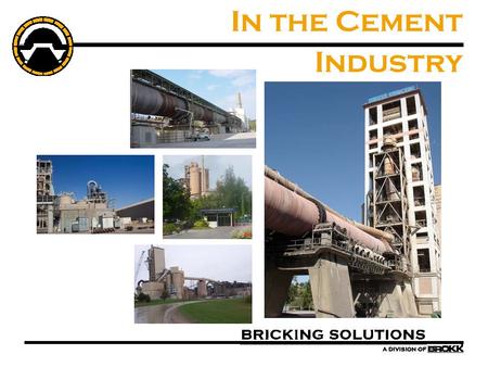 In the Cement Industry. Circle of Refractory Maintenance.