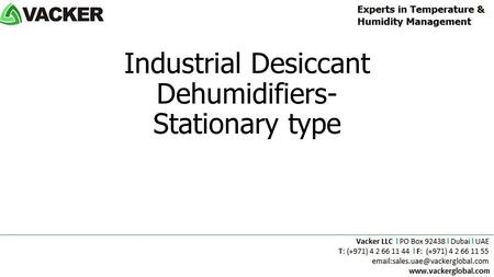 Industrial Desiccant Dehumidifiers- Stationary type.
