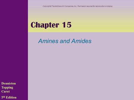 Chapter 15 Amines and Amides Denniston Topping Caret 5th Edition