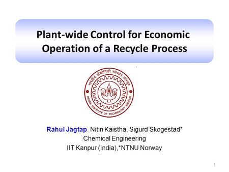 Plant-wide Control for Economic Operation of a Recycle Process