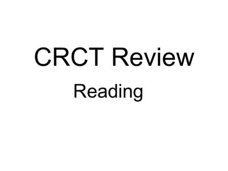 CRCT Review Reading. Dear Maria, How are you doing? I am fine. I am so glad it is summer! I went to the beach yesterday. It was so much fun! I found the.
