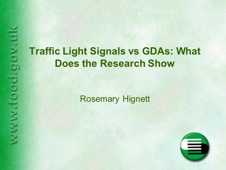 Traffic Light Signals vs GDAs: What Does the Research Show Rosemary Hignett.