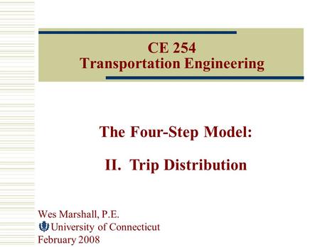 CE 254 Transportation Engineering