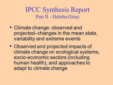 IPCC Synthesis Report Part II - Habiba Gitay