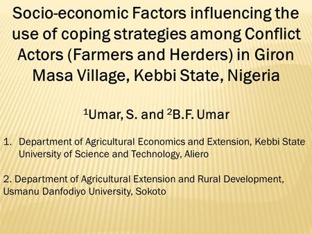 Socio-economic Factors influencing the use of coping strategies among Conflict Actors (Farmers and Herders) in Giron Masa Village, Kebbi State, Nigeria.