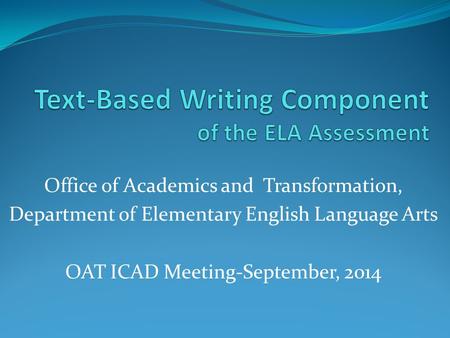Text-Based Writing Component of the ELA Assessment