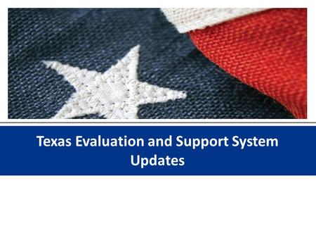 Texas Evaluation and Support System