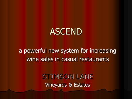 ASCEND STIMSON LANE a powerful new system for increasing