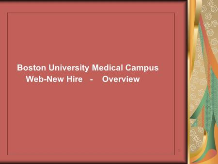 1 Boston University Medical Campus Web-New Hire - Overview.