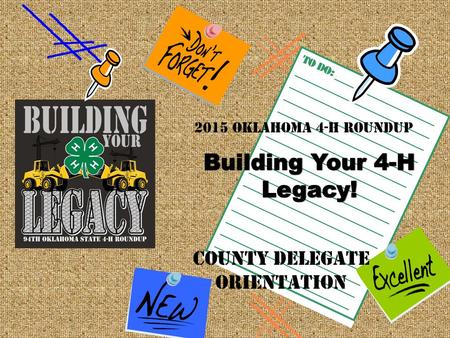 2015 Oklahoma 4-H Roundup County Delegate Orientation.