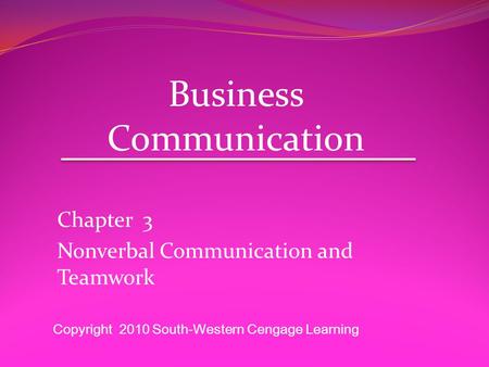 Chapter 3 Nonverbal Communication and Teamwork