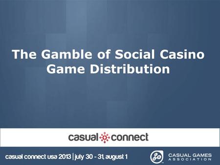 The Gamble of Social Casino Game Distribution. 2 Thank you for coming………. Our Panelists Today Are: –George Zaloom, CEO of Go Play –Kevin Flood, CEO Gameinlane.