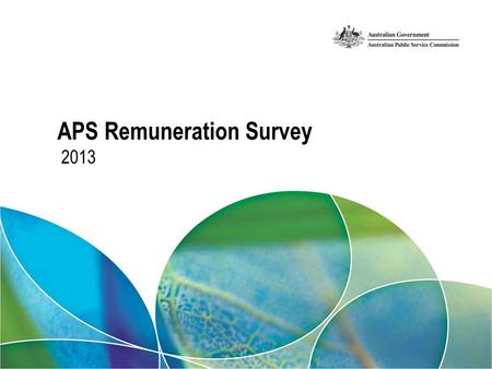 2013 APS Remuneration Survey. Your presenter Christopher Giuliano – APS Remuneration Survey data collection, compilation, tabulation – APSED.