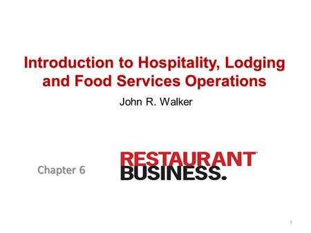 Introduction to Hospitality, Lodging and Food Services Operations