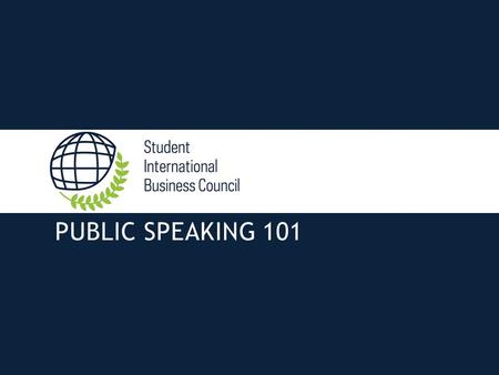 PUBLIC SPEAKING 101. Preparation Tips ▪Clearly define the speaking roles of each team member ▪It’s all about practice ▪Rehearse your presentation but.