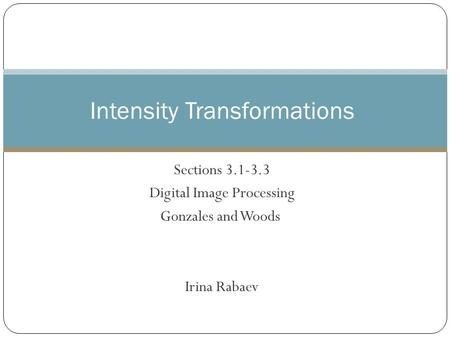 Intensity Transformations