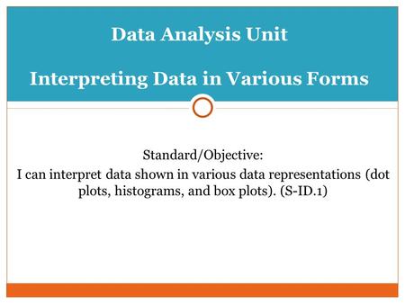 Data Analysis Unit Interpreting Data in Various Forms